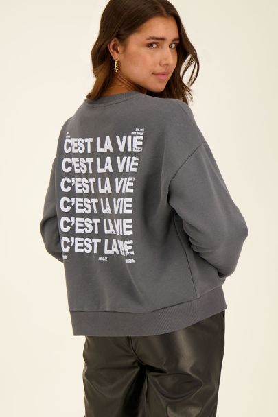 Grey C'est la vie sweatshirt