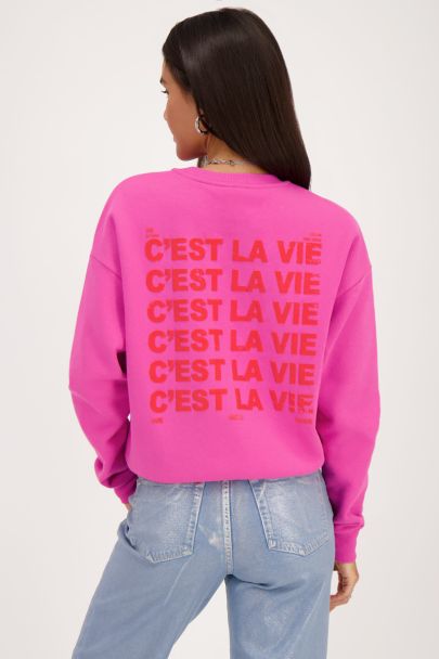 Pink sweatshirt C'est la vie